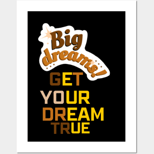 Big Dream Posters and Art